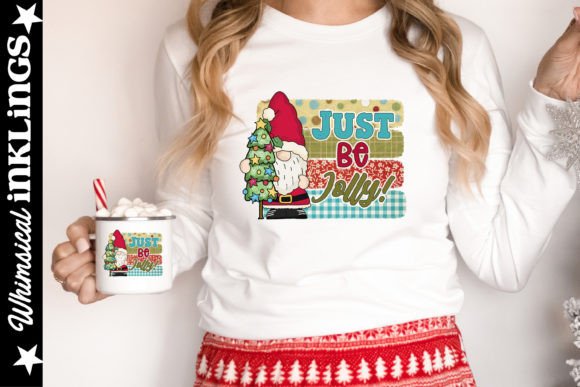 Just Be Jolly Christmas Sublimation Illustrations